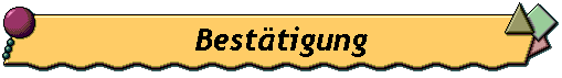 Best�tigung
