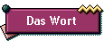 Das Wort