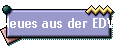 Neues aus der EDV