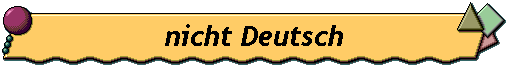 nicht Deutsch